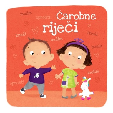 NAŠA DJECA Čarobne riječi 07398-5