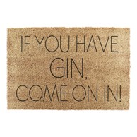ARTSY DOORMATS Otirač od kokosovih vlakana 40x60 cm If You Have Gin 