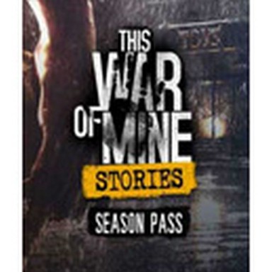 Igra za PC: This War of Mine: Stories - Season Pass Steam key