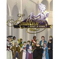 Igra za PC: Ambition: A Minuet in Power