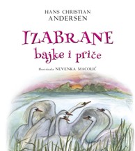 Knjiga IZABRANE BAJKE I PRIČE, Hans Christian Andersen