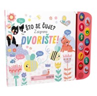 NAŠA DJECA Slikovnica Što se čuje? - Zaigrano dvorište 07470-2