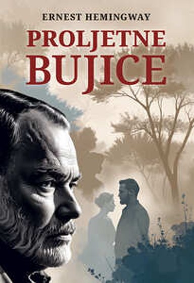 Knjiga PROLJETNE BUJICE, E. Hemingway