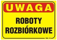 Ploča upozorenja TBO-73, 35x25 cm, Radovi na rušenju