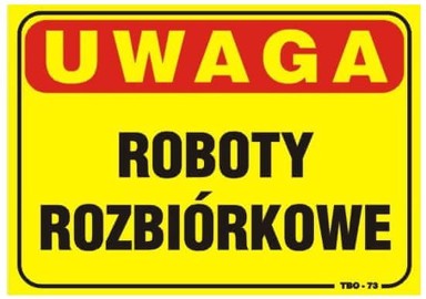 Ploča upozorenja TBO-73, 35x25 cm, Radovi na rušenju