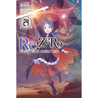 Re:ZERO - Starting Life in Another World - vol. 24