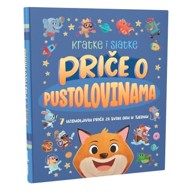 NAŠA DJECA Kratke i slatke Priče o pustolovinama