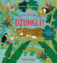Dječja knjiga Tko se sve skriva u džungli?