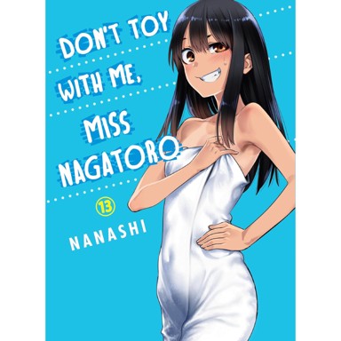 Don't Toy With Me, Miss Nagatoro Manga, svezak 13