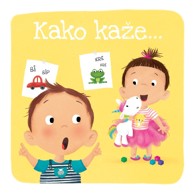 NAŠA DJECA Kako kaže