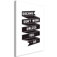 Slika Dreams don't work Vertical 60x90