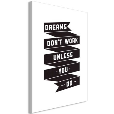 Slika Dreams don't work Vertical 60x90