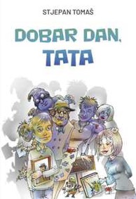 Tomaš, Stjepan – Dobar dan, tata, meki uvez