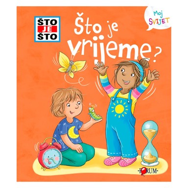 FORUM Slikovnica Što je što? Što je vrijeme