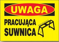 Građevinska ploča upozorenja BTO-62 mostne dizalice u radu, 350 x 250 mm