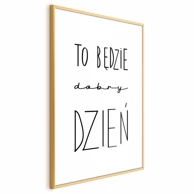 Plakat It Will Be a Good Day, 40x60 cm, zlatni okvir s margom