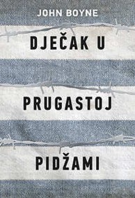 Knjiga DJEČAK U PRUGASTOJ PIDŽAMI, John Boyne