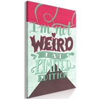 Slika I'm Not Weird Vertical 80x120