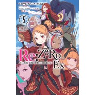 Re:ZERO -Starting Life in Another World- Ex vol. 5