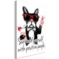 Slika Surround Yourself With Positive People Vertical 40x60