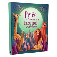 NAŠA DJECA Knjiga Priče i basne za laku noć iz divljine
