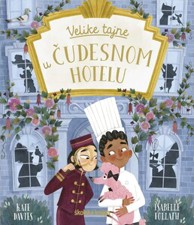 Dječja knjiga Velike tajne u čudesnom hotelu