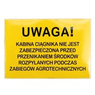 Naljepnica upozorenja da kabina traktora nije zaštićena