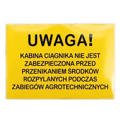 Naljepnica upozorenja da kabina traktora nije zaštićena