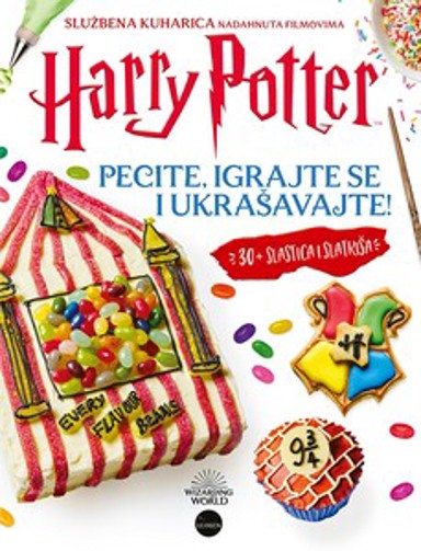 Službena kuharica Harry Potter Pecite, igrajte se i ukrašavajte