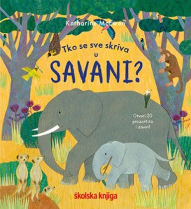 Dječja knjiga Tko se sve skriva u savani?
