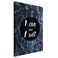 Slika I Can and I Will, jednodijelna, okomita, 40x60 cm, standard