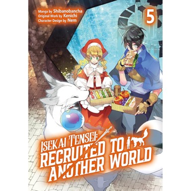 Isekai Tensei: Recruited to Another World, Vol. 5