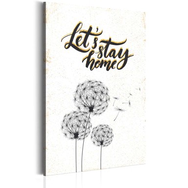Slika My Home Let's stay home 40x60