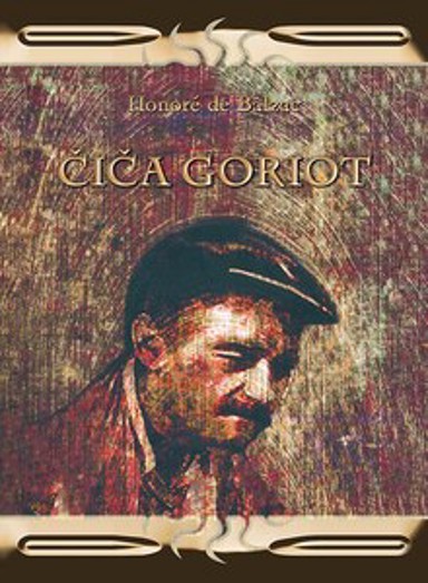 Knjiga ČIČA GORIOT, Honore de Balzac