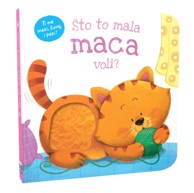 NAŠA DJECA Slikovnica Što to mala maca voli? 07466-2