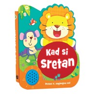 NAŠA DJECA Kad si sretan