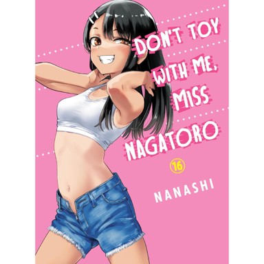 Don't Toy With Me, Miss Nagatoro Manga, svezak 17