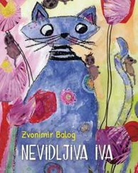 Knjiga NEVIDLJIVA IVA, Zvonimir Balog